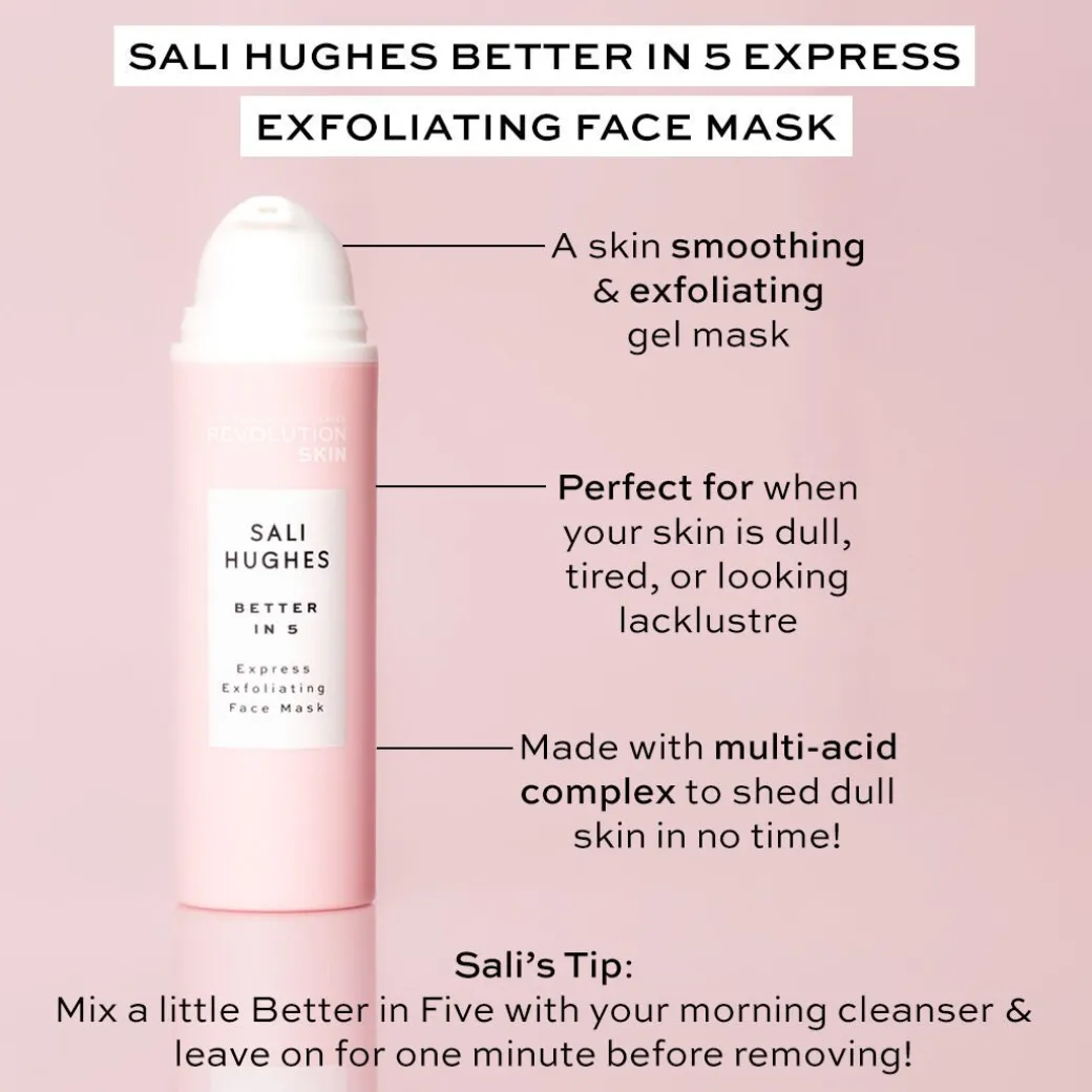 Revolution Skincare x Sali Hughes Better in 5 Express Exfoliating Mask 50ml
